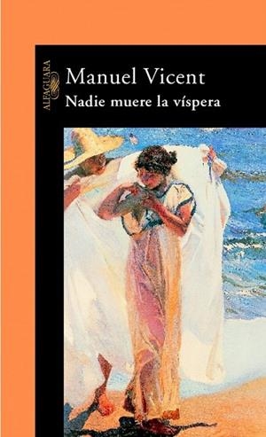 NADIE MUERE LA VISPERA | 9788420401713 | VICENT, MANUEL | Llibreria Drac - Llibreria d'Olot | Comprar llibres en català i castellà online