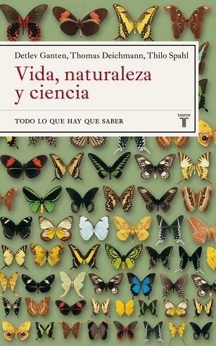 VIDA NATURALEZA Y CIENCIA.  TODO LO QUE HAY QUE SABER | 9788430605385 | GANTEN, DETLEV; T. DEICHMANN; T. SPAHL | Llibreria Drac - Llibreria d'Olot | Comprar llibres en català i castellà online