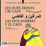 DUES DONES I EL CADI, LES | 9788424650407 | MOLINS, ANNA | Llibreria Drac - Librería de Olot | Comprar libros en catalán y castellano online