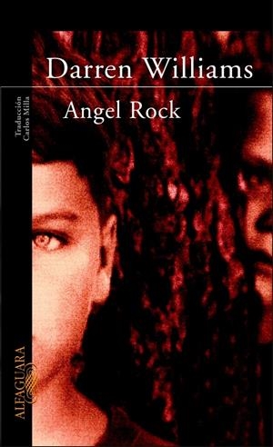 ANGEL ROCK | 9788420465258 | WILLIAMS, DARREN | Llibreria Drac - Librería de Olot | Comprar libros en catalán y castellano online