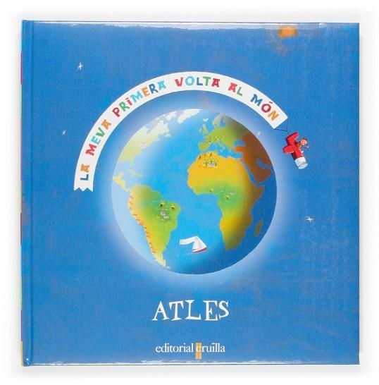 MEVA PRIMERA VOLTA AL MON, LA | 9788466108720 | FONT I FERRE, NURIA (ED.) | Llibreria Drac - Librería de Olot | Comprar libros en catalán y castellano online