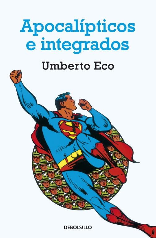 APOCALIPTICOS E INTEGRADOS | 9788497933865 | ECO, UMBERTO | Llibreria Drac - Llibreria d'Olot | Comprar llibres en català i castellà online