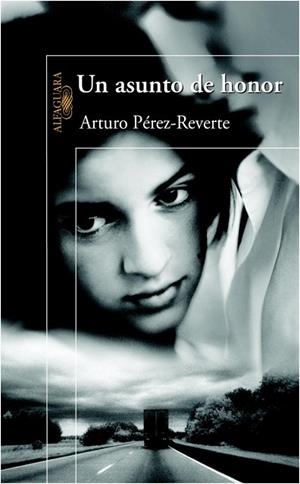 ASUNTO DE HONOR, UN | 9788420400303 | PEREZ-REVERTE, ARTURO | Llibreria Drac - Llibreria d'Olot | Comprar llibres en català i castellà online
