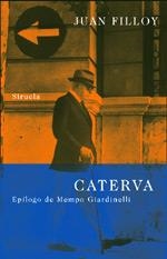 CATERVA | 9788478447428 | FILLOY, JUAN | Llibreria Drac - Librería de Olot | Comprar libros en catalán y castellano online