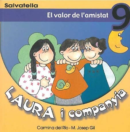 LAURA I COMPANYIA 9. EL VALOR DE L'AMISTAT | 9788484122517 | RIO, CARMINA DEL | Llibreria Drac - Librería de Olot | Comprar libros en catalán y castellano online