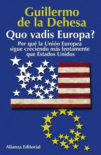 QUO VADIS EUROPA | 9788420677491 | DEHESA, GUILLERMO DE LA | Llibreria Drac - Librería de Olot | Comprar libros en catalán y castellano online