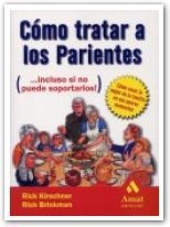COM TRATAR A LOS PARIENTES | 9788497351348 | KIRSCHNER, RICK | Llibreria Drac - Librería de Olot | Comprar libros en catalán y castellano online