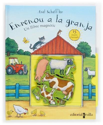 ENRENOU A LA GRANJA | 9788466105514 | SCHEFFLER, AXEL | Llibreria Drac - Librería de Olot | Comprar libros en catalán y castellano online
