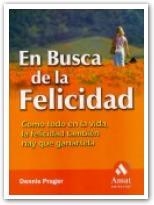 EN BUSCA DE LA FELICIDAD | 9788497351300 | PRAGER, DENNIS | Llibreria Drac - Librería de Olot | Comprar libros en catalán y castellano online