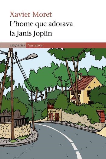 HOME QUE ADORAVA LA JANIS JOPLIN, L' | 9788497870436 | MORET. XAVIER | Llibreria Drac - Librería de Olot | Comprar libros en catalán y castellano online
