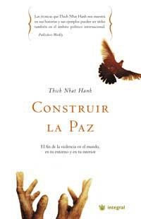 CONSTRUIR LA PAZ | 9788478711567 | NHAT HANH, THICH | Llibreria Drac - Librería de Olot | Comprar libros en catalán y castellano online