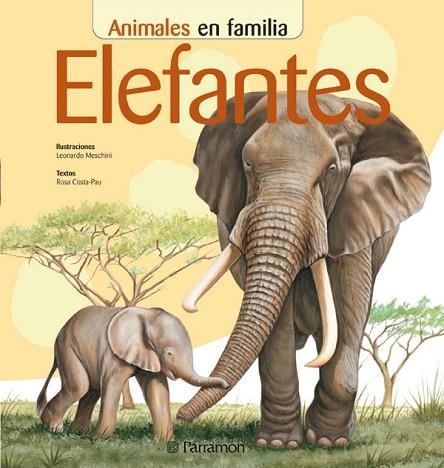 ELEFANTES, ANIMALES EN FAMILIIA | 9788434226449 | COSTA PAU, ROSA | Llibreria Drac - Librería de Olot | Comprar libros en catalán y castellano online