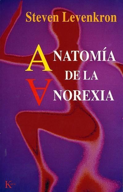 ANATOMIA DE LA ANOREXIA | 9788472455276 | LEVENKRON, STEVEN | Llibreria Drac - Librería de Olot | Comprar libros en catalán y castellano online