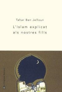 ISLAM EXPLICAT ALS NOSTRES FILLS, L' | 9788478711710 | BEN ELLOUN, TAHAR | Llibreria Drac - Llibreria d'Olot | Comprar llibres en català i castellà online