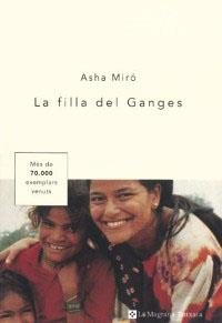 FILLA DEL GANGES, LA | 9788478711680 | MIRO, ASHA | Llibreria Drac - Librería de Olot | Comprar libros en catalán y castellano online