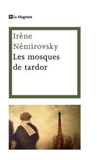 MOSQUES DE TARDOR, LES | 9788482642246 | NEMIROVSKY, IRENE | Llibreria Drac - Librería de Olot | Comprar libros en catalán y castellano online