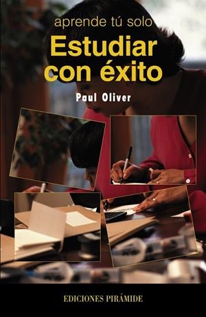 ESTUDIAR CON EXITO | 9788436813920 | OLIVER, PAUL | Llibreria Drac - Llibreria d'Olot | Comprar llibres en català i castellà online