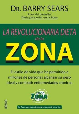 REVOLUCIONARIA DIETA DE LA ZONA, LA | 9788479535773 | SEARS, BARRY | Llibreria Drac - Llibreria d'Olot | Comprar llibres en català i castellà online