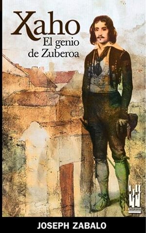 XAHO, EL GENIO DE ZUBEROA | 9788481363067 | ZABALO, JOSEPH | Llibreria Drac - Llibreria d'Olot | Comprar llibres en català i castellà online