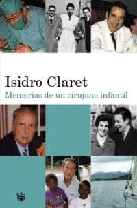 MEMORIAS DE UN CIRUJANO INFANTIL | 9788478711253 | CLARET, ISIDRO | Llibreria Drac - Librería de Olot | Comprar libros en catalán y castellano online