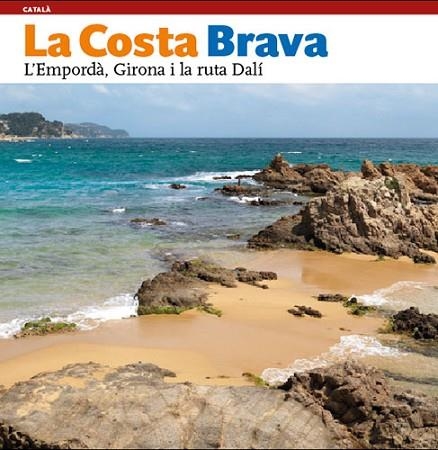 COSTA BRAVA :  L'EMPORDA, GIRONA I LA RUTA DALI | 9788484780168 | MOIX, LLATZER | Llibreria Drac - Librería de Olot | Comprar libros en catalán y castellano online