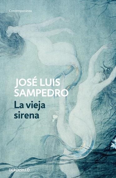VIEJA SIRENA, LA | 9788497930222 | SAMPEDRO, JOSE LUIS | Llibreria Drac - Llibreria d'Olot | Comprar llibres en català i castellà online