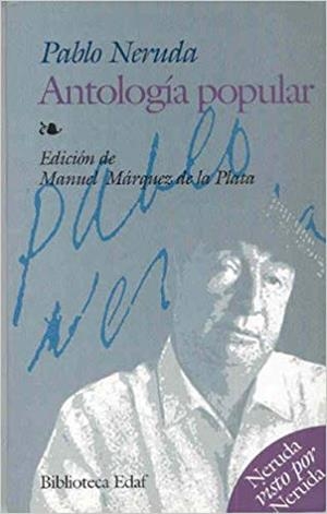 PABLO NERUDA ANTOLOGIA POPULAR | 9788441415249 | NERUDA, PABLO | Llibreria Drac - Llibreria d'Olot | Comprar llibres en català i castellà online