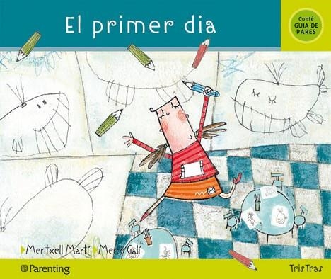 PRIMER DIA, EL                                     (CATALA) | 9788434240278 | MARTI, MERITXELL/ GALI, MERCE | Llibreria Drac - Librería de Olot | Comprar libros en catalán y castellano online