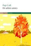 ARBRES AMICS, ELS | 9788497870481 | COLL, PEP | Llibreria Drac - Librería de Olot | Comprar libros en catalán y castellano online