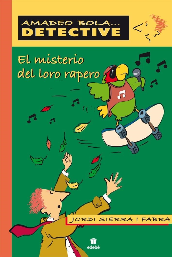 MISTERIO DEL LORO RAPERO, EL | 9788423671205 | SIERRA I FABRA, JORDI | Llibreria Drac - Llibreria d'Olot | Comprar llibres en català i castellà online