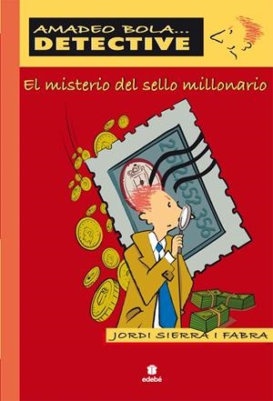MISTERIO DEL SELLO MILLONARIO, EL | 9788423671182 | SIERRA I FABRA, JORDI | Llibreria Drac - Llibreria d'Olot | Comprar llibres en català i castellà online