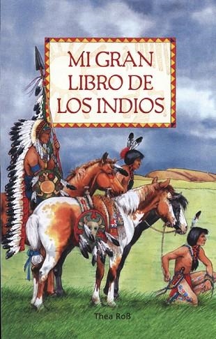 MI GRAN LIBRO DE LOS INDIOS | 9788495376473 | ROSS, THEA | Llibreria Drac - Librería de Olot | Comprar libros en catalán y castellano online