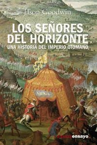 SEÑORES DEL HORIZONTE, LOS | 9788420643168 | GOODWIN, JASON | Llibreria Drac - Librería de Olot | Comprar libros en catalán y castellano online