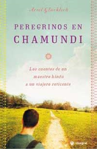 PEREGRINOS EN CHAMUNDI | 9788478711901 | GLUCKLICH, ARIEL | Llibreria Drac - Llibreria d'Olot | Comprar llibres en català i castellà online