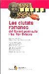 CIUTATS ROMANES DEL LLEVANT PENINSULAR I LES ILLES BALEARS | 9788473064873 | DIVERSOS | Llibreria Drac - Librería de Olot | Comprar libros en catalán y castellano online