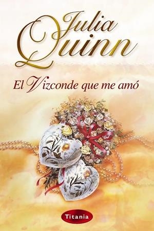 VIZCONDE QUE ME AMO, EL | 9788495752512 | QUINN, JULIA | Llibreria Drac - Librería de Olot | Comprar libros en catalán y castellano online