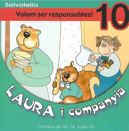 LAURA I COMPANYIA 10. VOLEM SER RESPONSABLES | 9788484122524 | DEL RIO, CARMINA | Llibreria Drac - Llibreria d'Olot | Comprar llibres en català i castellà online