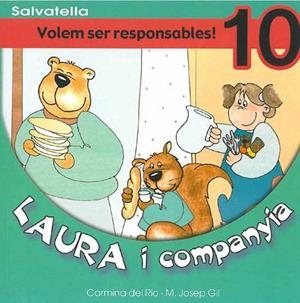 LAURA I COMPANYIA 10. VOLEM SER RESPONSABLES | 9788484122524 | DEL RIO, CARMINA | Llibreria Drac - Llibreria d'Olot | Comprar llibres en català i castellà online