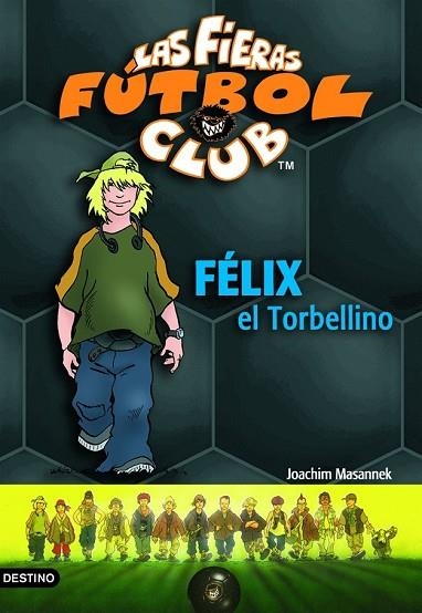 FELIX EL TORBELLINO | 9788408054863 | MASANNEK, JOACHIM | Llibreria Drac - Llibreria d'Olot | Comprar llibres en català i castellà online