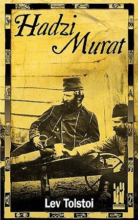 HADZI MURAT | 9788481363685 | TOLSTOI, LEV | Llibreria Drac - Librería de Olot | Comprar libros en catalán y castellano online