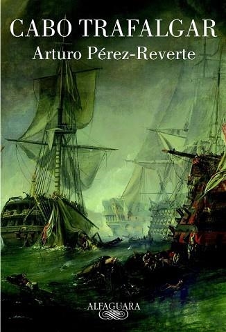 CABO TRAFALGAR | 9788420467177 | PEREZ-REVERTE, ARTURO | Llibreria Drac - Llibreria d'Olot | Comprar llibres en català i castellà online