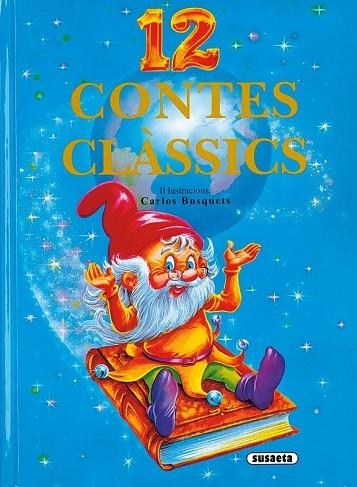 12 CONTES CLASSICS | 9788430547074 | Llibreria Drac - Llibreria d'Olot | Comprar llibres en català i castellà online