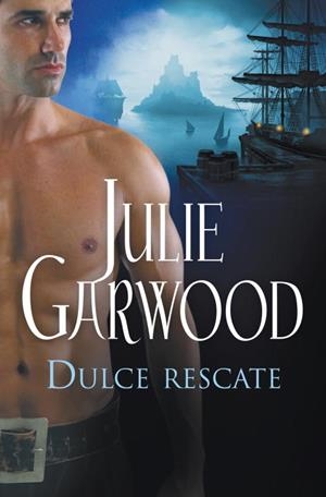 DULCE RESCATE | 9788497934619 | GARWOOD, JULIE | Llibreria Drac - Librería de Olot | Comprar libros en catalán y castellano online