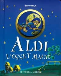 ALDI L'OSSET MAGIC | 9788427274402 | WOLF, TOMY | Llibreria Drac - Llibreria d'Olot | Comprar llibres en català i castellà online
