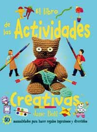 LIBRO DE LAS ACTIVIDADES CREATIVAS, EL | 9788427247925 | BULL, JANE | Llibreria Drac - Librería de Olot | Comprar libros en catalán y castellano online