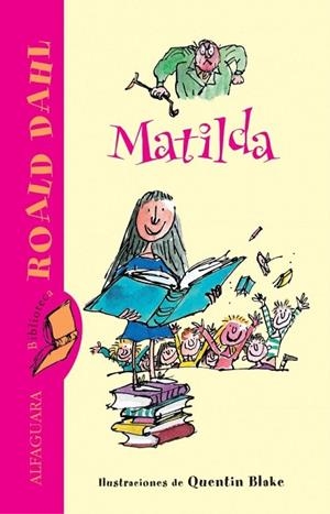MATILDA (TAPA DURA) | 9788420401317 | DAHL, ROALD | Llibreria Drac - Librería de Olot | Comprar libros en catalán y castellano online