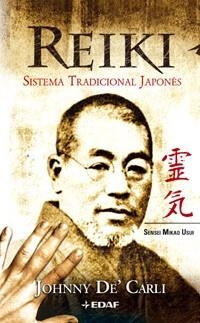 REIKI SISTEMA TRADICIONAL JAPONES | 9788441415669 | CARLI, JOHNNY DE' | Llibreria Drac - Librería de Olot | Comprar libros en catalán y castellano online