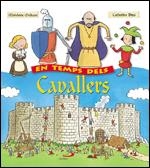 EN TEMPS DELS CAVALLERS | 9788428526951 | MICHAUX, MADELEINE | Llibreria Drac - Librería de Olot | Comprar libros en catalán y castellano online