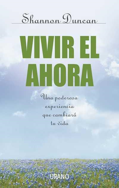 VIVIR EL AHORA | 9788479535711 | DUNCAN, SHANNON | Llibreria Drac - Librería de Olot | Comprar libros en catalán y castellano online