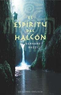 ESPIRITU DEL HALCON, EL | 9788497771405 | BUZZI, GERHARD | Llibreria Drac - Librería de Olot | Comprar libros en catalán y castellano online